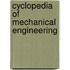 Cyclopedia Of Mechanical Engineering