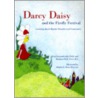 Darcy Daisy And the Firefly Festival by Shannon Trost