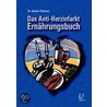 Das Anti-Herzinfarkt-Ernährungsbuch by Andrea Flemmer