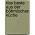 Das Beste aus der Böhmischen Küche