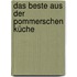 Das Beste aus der Pommerschen Küche