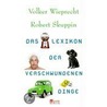 Das Lexikon der verschwundenen Dinge door Robert Skuppin