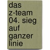 Das Z-Team 04. Sieg auf ganzer Linie door David Fermer