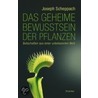 Das geheime Bewusstsein der Pflanzen door Joseph Scheppach