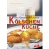 Das große Buch der kölschen Küche by Werner Köhler