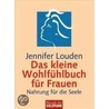 Das kleine Wohlfühlbuch für Frauen door Jennifer Louden