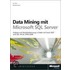 Data Mining Mit Microsoft Sql Server