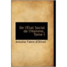 De L'Aetat Social De L'Homme, Tome I door Antoine Fabre d'Olivet
