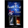 Death Is at Your Door Are You Ready? door Randy Thomas