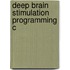 Deep Brain Stimulation Programming C