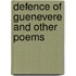 Defence of Guenevere and Other Poems