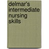 Delmar's Intermediate Nursing Skills door Gaylene Altman