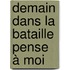 Demain dans la bataille pense à moi