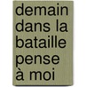 Demain dans la bataille pense à moi door Javier Marías