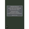 Democracy & Dictorship In South Asia by Robert W. Stern
