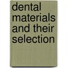 Dental Materials and Their Selection by William Joseph O'Brien
