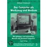 Der Computer als Werkzeug und Medium door Michael Friedewald