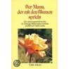 Der Mann, der mit den Blumen spricht door Glenn Clark