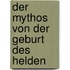 Der Mythos von der Geburt des Helden