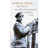 Der Streit um den Sergeanten Grischa door Arnold Zweig