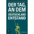Der Tag, an dem Deutschland entstand