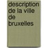 Description de La Ville de Bruxelles