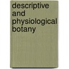 Descriptive And Physiological Botany door J. S 1796 Henslow