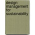 Design Management for Sustainability
