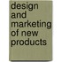 Design and Marketing of New Products