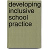 Developing Inclusive School Practice door Rita Cheminais