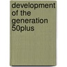 Development Of The Generation 50plus by Kristin Klebl
