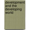 Development and the Developing World door Uma S. Kambhampati