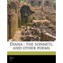 Diana : The Sonnets, And Other Poems