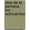 Dias de La Semana, Los - Acticuentos by Liliana Cinetto