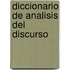 Diccionario de Analisis del Discurso