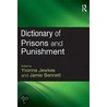 Dictionary of Prisons and Punishment door Yvonne Jewkes