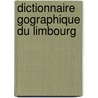 Dictionnaire Gographique Du Limbourg by Philippe Vandermaelen