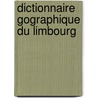 Dictionnaire Gographique Du Limbourg door Philippe Vandermaelen