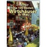 Die 100 besten Wirtshäuser in Tirol door Georg Weindl