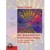 Die Botschaft der Göttlichen Iliade door Walter Russell