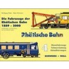 Die Fahrzeuge der Rhätischen Bahn 4 by Wolfgang Finke