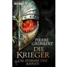 Die Krieger 03. Die Stimme der Ahnen by Pierre Grimbert