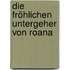 Die fröhlichen Untergeher von Roana