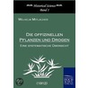 Die offizinellen Pflanzen und Drogen door Wilhelm Mittacher