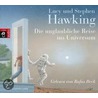 Die unglaubliche Reise ins Universum door Lucy Hawking