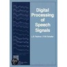Digital Processing of Speech Signals by Ronald W. Schafer