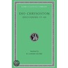 Dio Chrysostom, Iv, Discourses 37-60 door Dio Chrysostom