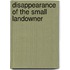 Disappearance Of The Small Landowner
