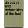 Diseases And Deformities Of The Foot door Nutt John Joseph