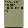 Disney Club Penguin Model-Making Kit door Katherine Noll